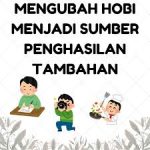 mengubah hobi menjadi sumber penghasilan